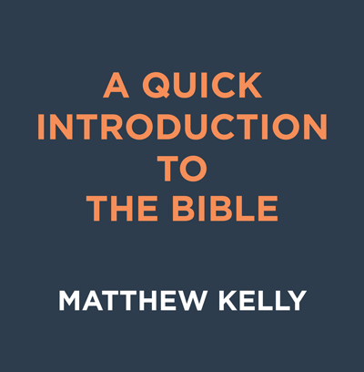 A Quick Introduction to the Bible